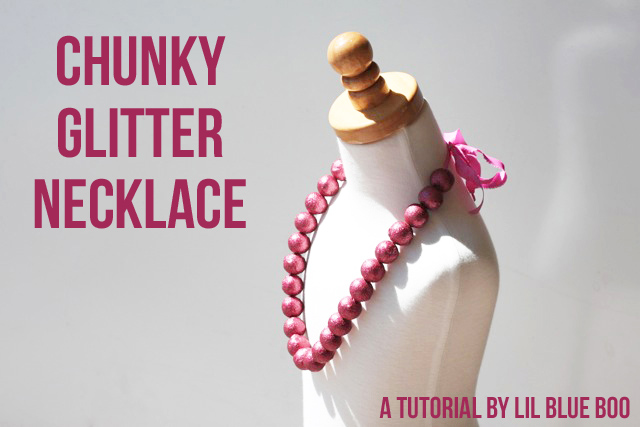 How to make a chunky glitter necklace. DIY tutorial via lilblueboo.com