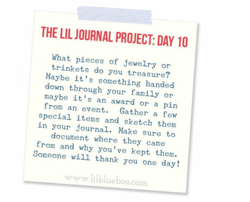 The Lil Journal Project Day 10 (Heirlooms) via lilblueboo.com