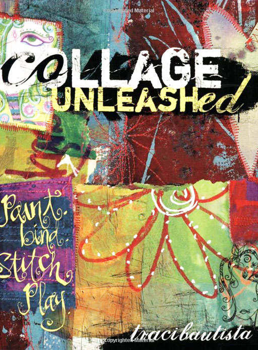 Collage Unleashed by Traci Bautista via lilblueboo.com #artjournaling #theliljournalproject