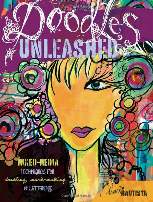 Doodles Unleashed by Traci Bautista via lilblueboo.com #artjournaling #theliljournalproject