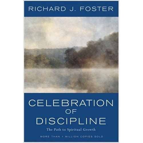 Celebration of Discipline: A great book for navigating this crazy world. #christianity #book