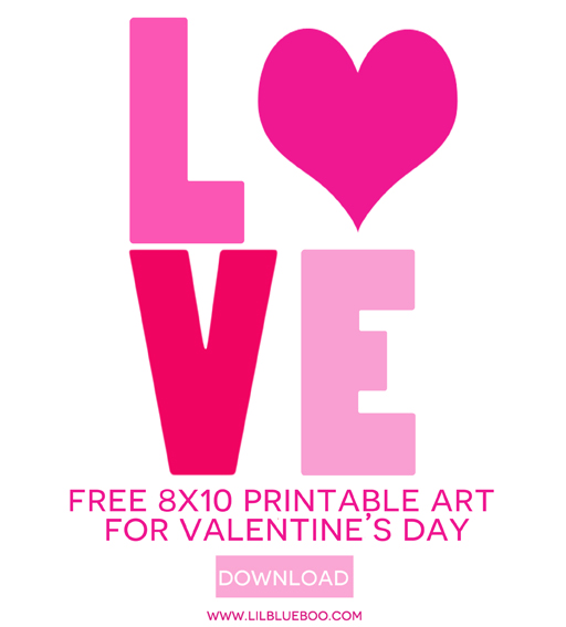 Free 8x10 Love printable art prints for Valentine's Day via Ashley Hackshaw / lilblueboo.com