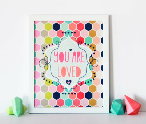 You are Loved Art Print for Big Girl Room | Ashley Hackshaw / lilblueboo.com