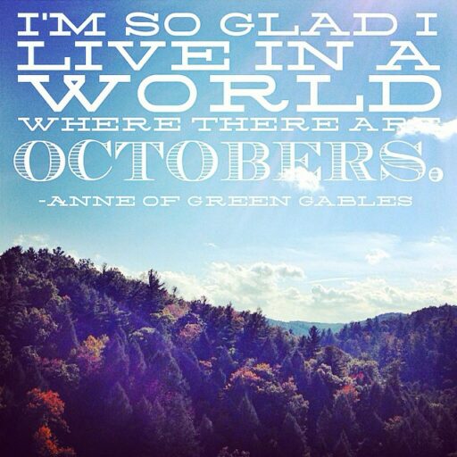 October quotes and Anne of Green Gables #quote