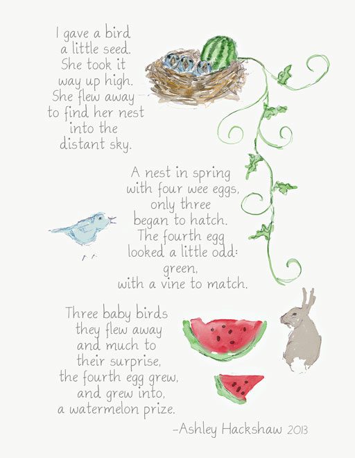 Download this poetry art printable for a greeting card, a framed nursery print or for a quick bedtime story! A Watermelon Prize Copyright Ashley Hackshaw 2013 