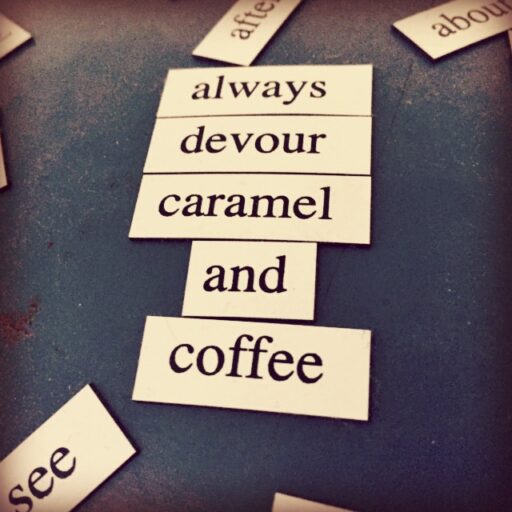 caramel and coffee - coffee meme poetry