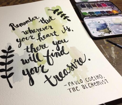 Watercolor Painting with Calligraphy Quote - Paulo Coelho - 365 Project
