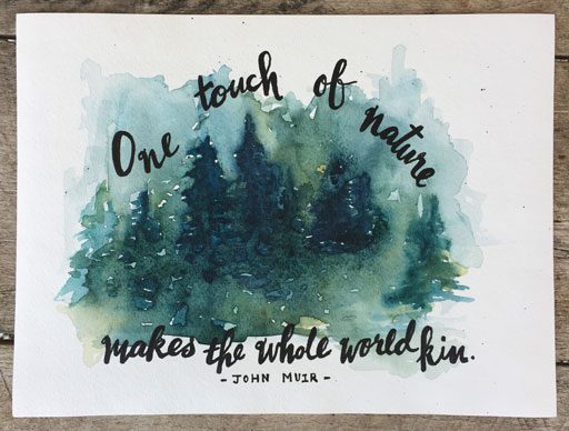 Abstract Forest Watercolor - Quote John Muir - Ashley Hackshaw - 365 Project - Daily Painting 