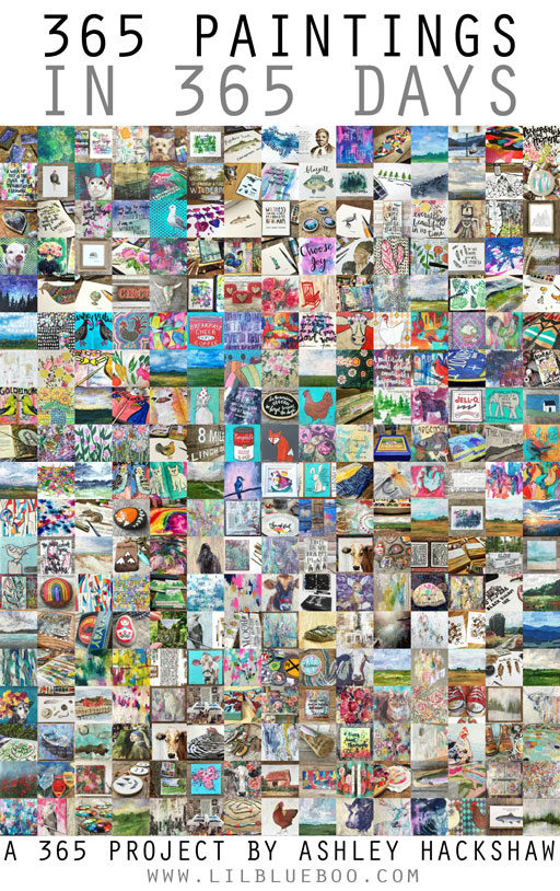 One Year of Painting - 365 Paintings in 365 Days - A 365 Project - Daily Art 
